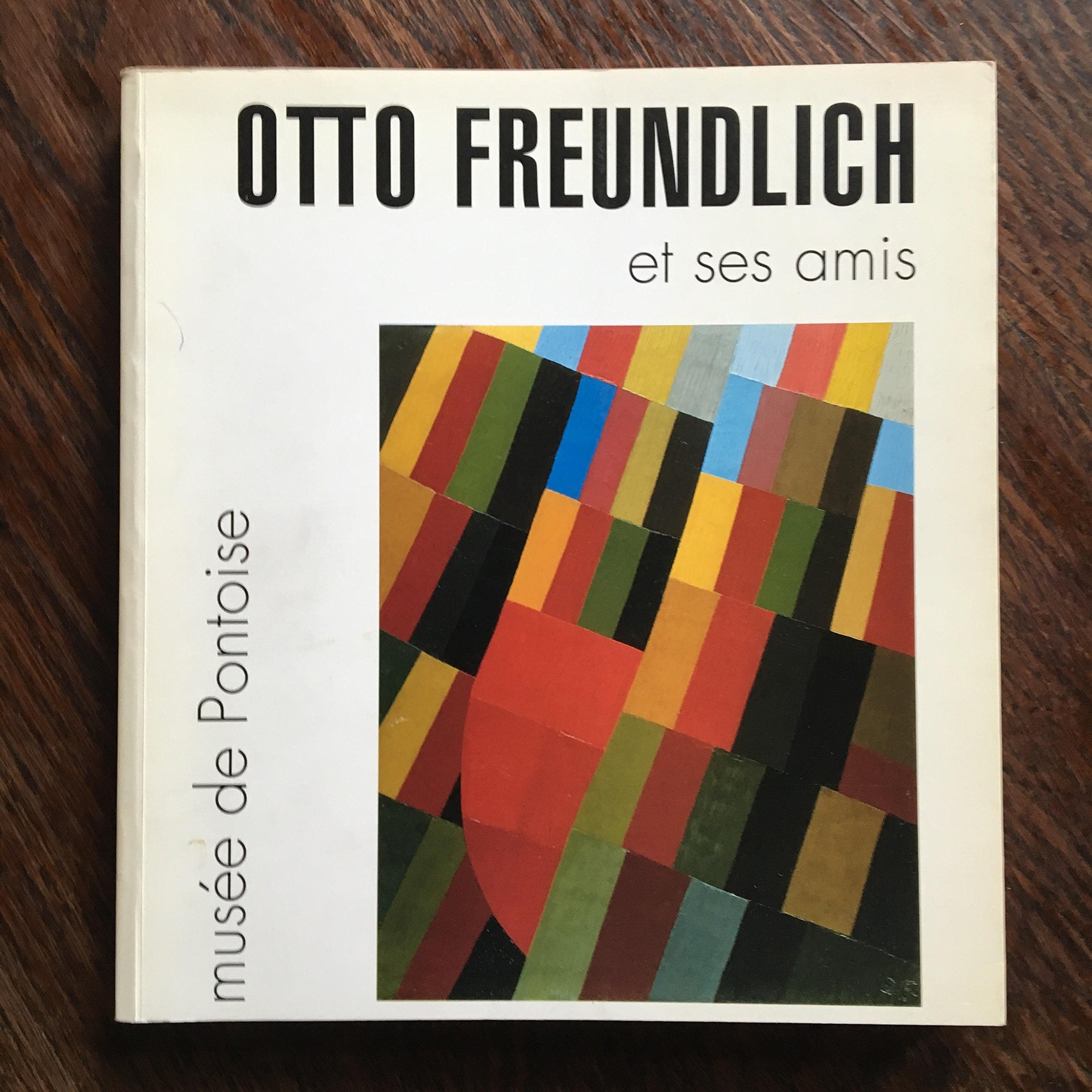 Otto Freundlich et ses amis (French Edition) book