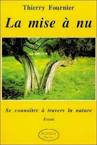 La mise à nu : Se reconnaître à travers la nature book
