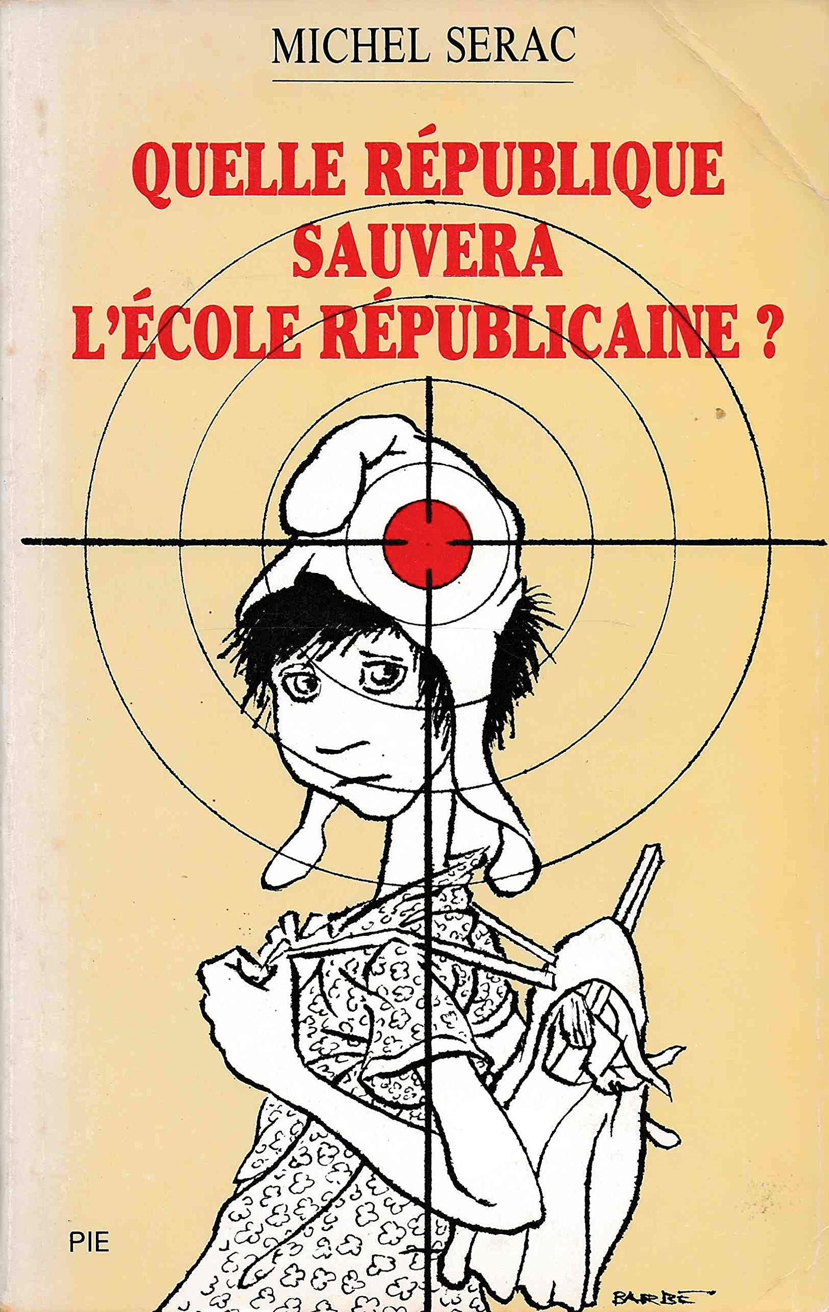 Quelle République sauvera l'école républicaine ? book