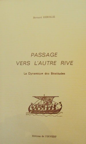 Passage vers l'autre rive : La dynamique des Béatitudes book