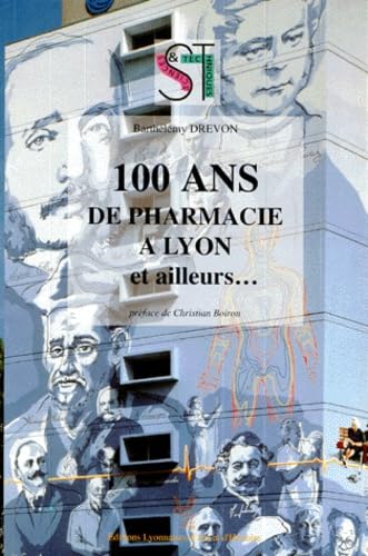 100 ans de pharmacie à Lyon et ailleurs book