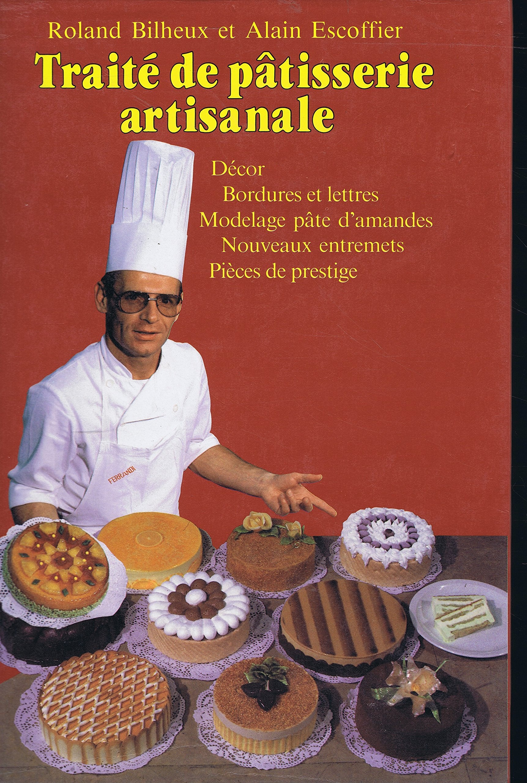 Traité de pâtisserie artisanale, tome 4 book