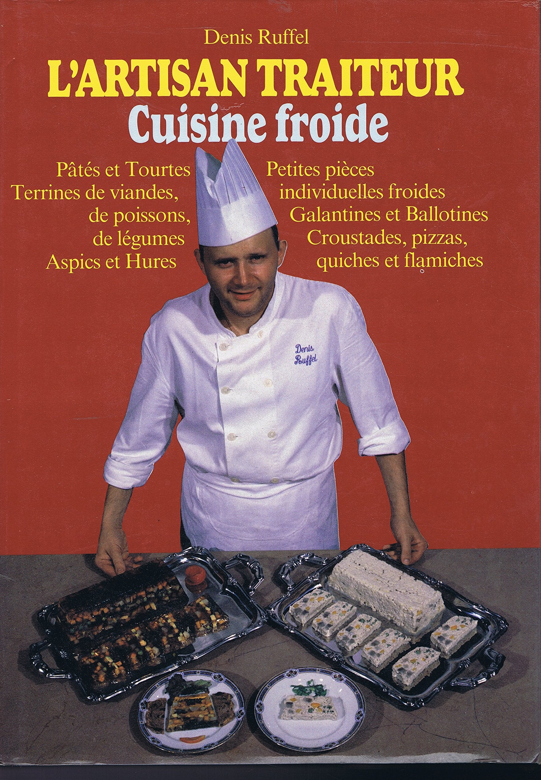 L'artisan traiteur, tome 2. Tourte, pâte, terrine book