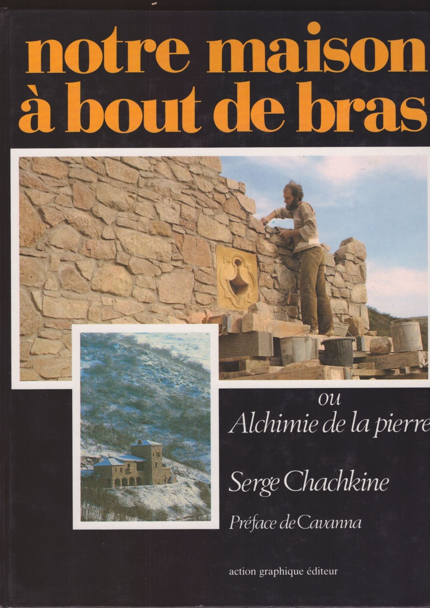 Notre maison à bout de bras ou Alchimie de la pierre book
