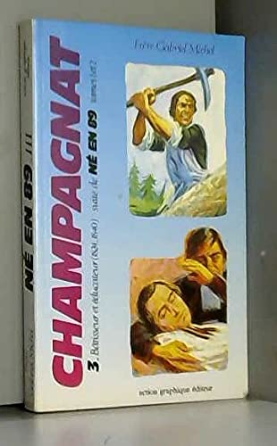 Champagnat : né en 89. Vol. 3. Bâtisseur et éducateur : 1824-1840 book