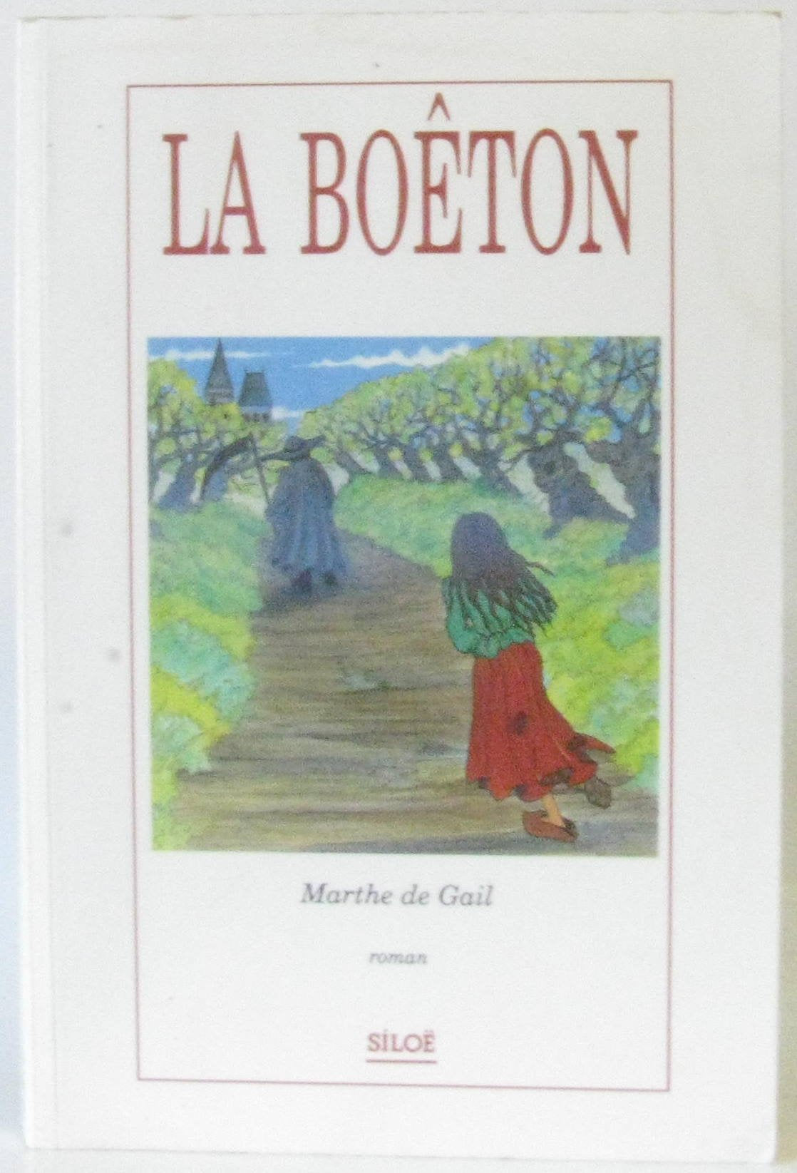 La Boêton. Roman. 1989. (Chouannerie, Révolution de 1789, Littérature) book