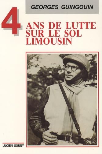 Quatre ans de lutte sur le sol limousin Books