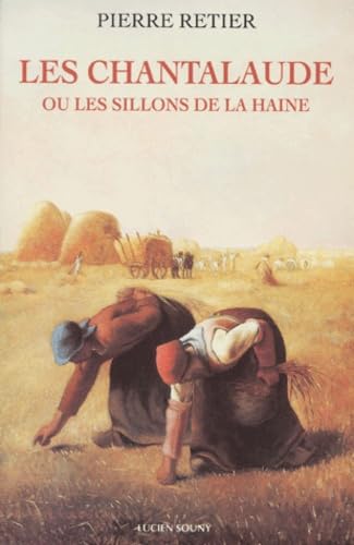 Les Chantalaude ou les Sillons de la haine book