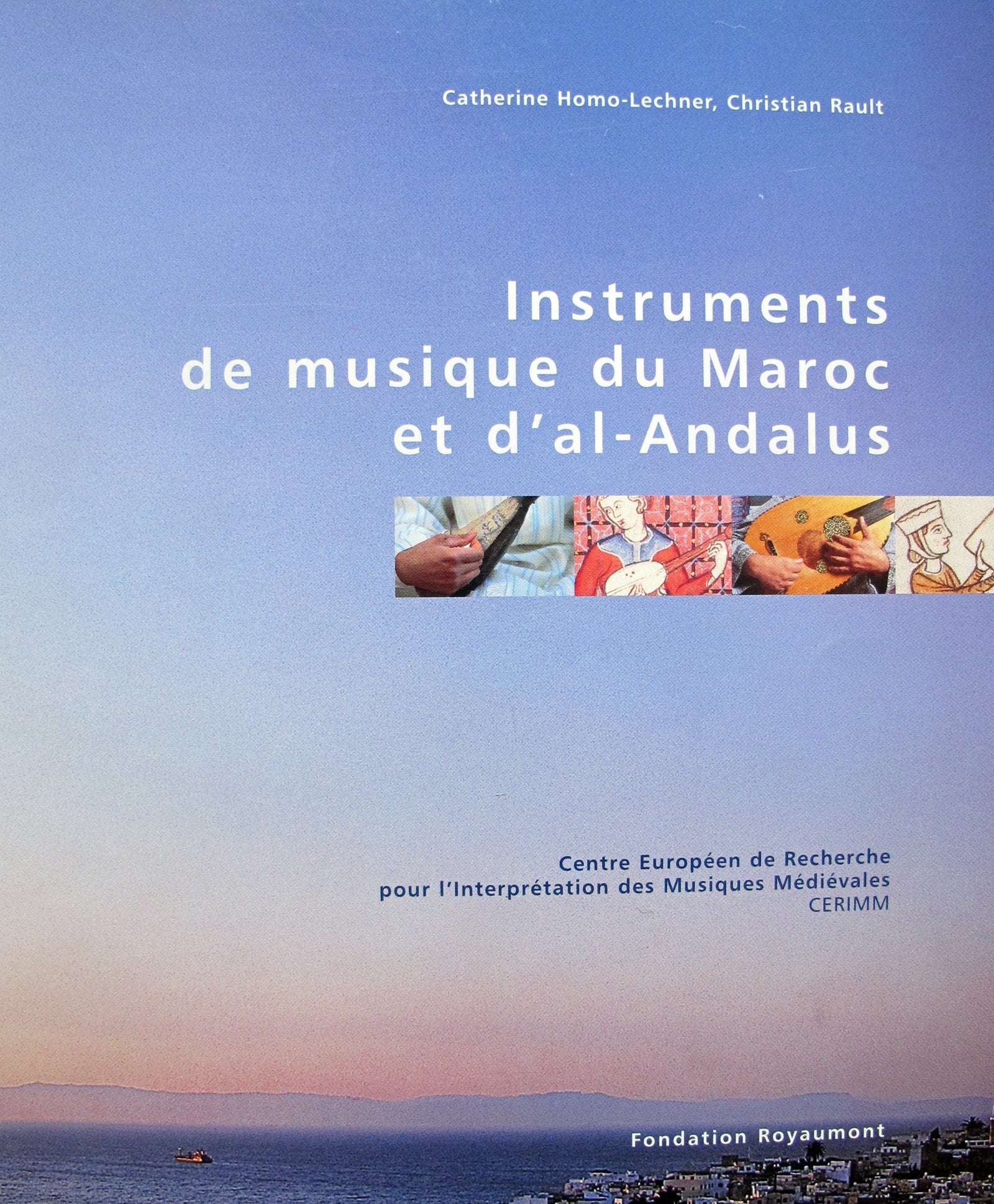 Instruments de musique du Maroc et d' Al - Andalus / Fondation Royaumont CERIMM book