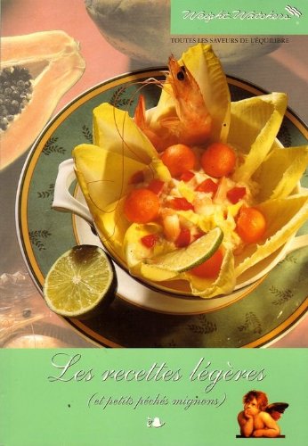 Les recettes légères : Et petits péchés mignons Books