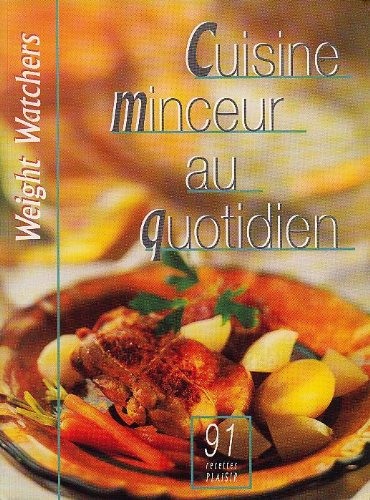 Cuisine minceur au quotidien - 91 recettes plaisir book