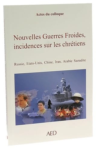 Nouvelles Guerres froides. Incidences sur des chrétiens book