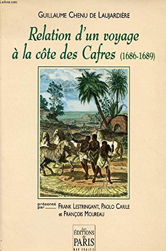 Relation d'un voyage à la côte des Cafres : 1686-1689 Books
