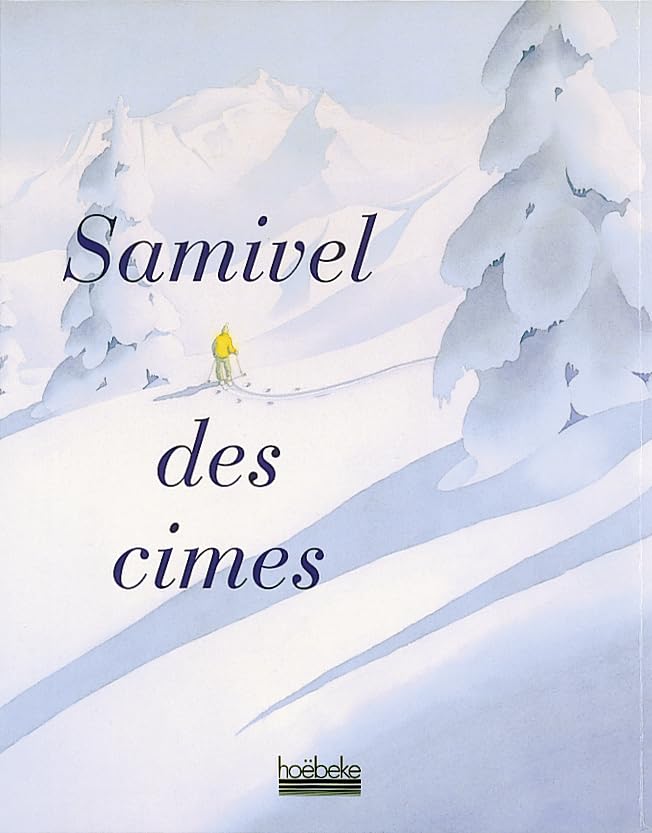 Samivel Des Cimes. 5eme Edition book