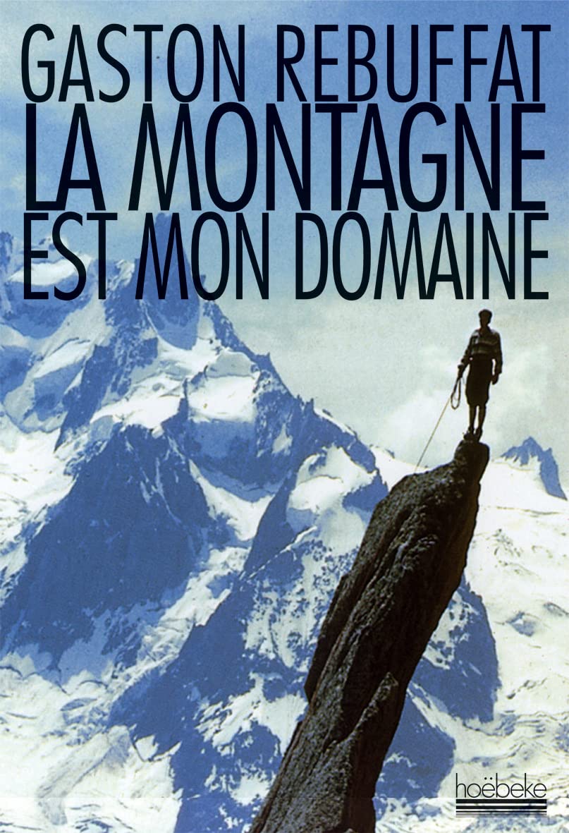 La montagne est mon domaine book