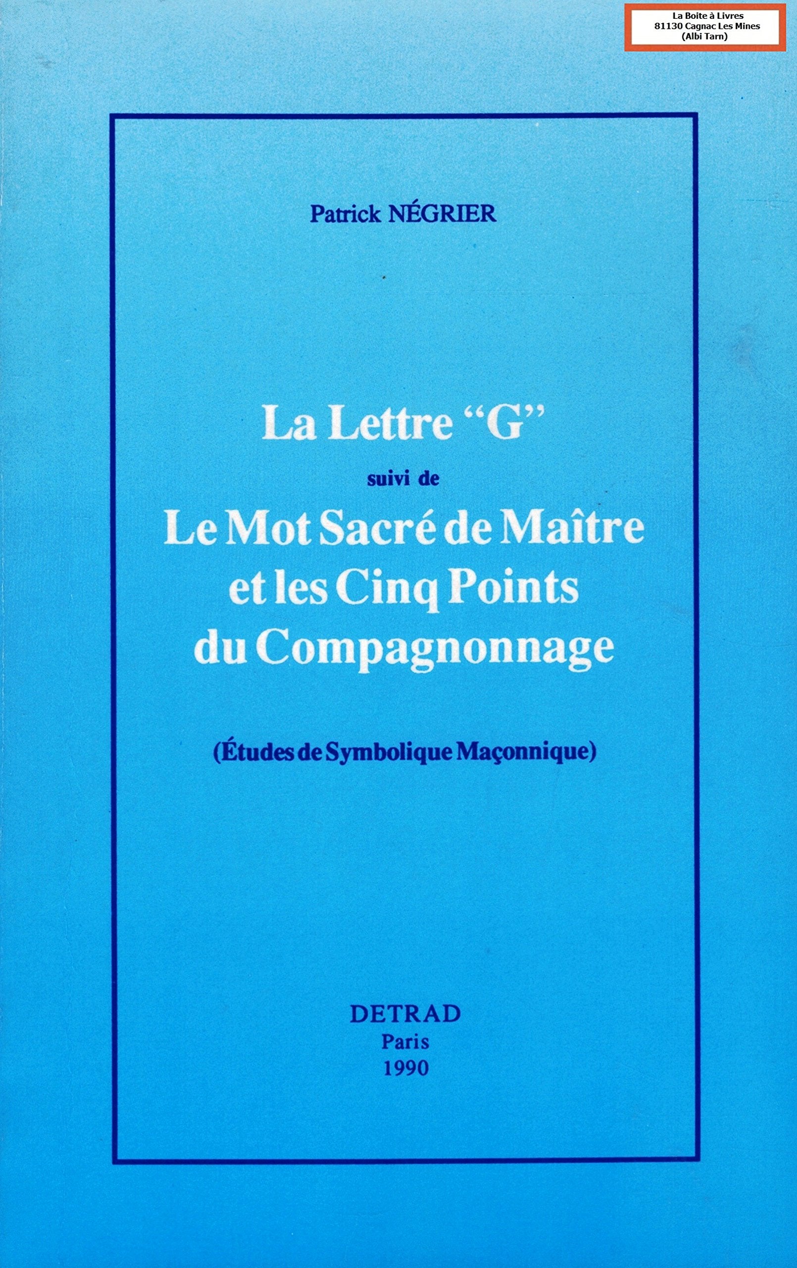 Etoile 1001 Tome 3: La lettre G. suivi de Le mot sacré de maître et les cinq points du compagnonnage book