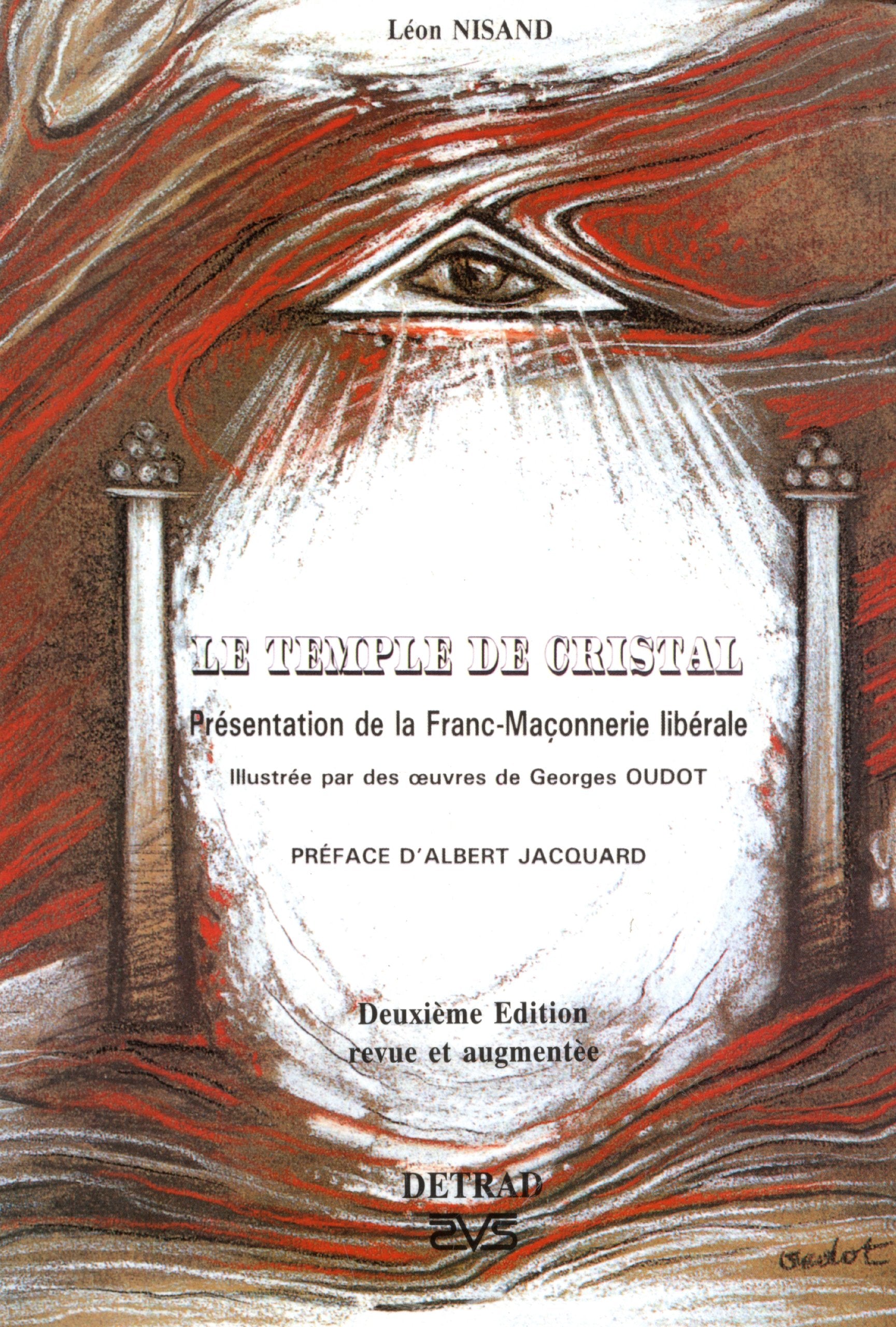 Le Temple de cristal : présentation de la franc-maçonnerie libérale Books