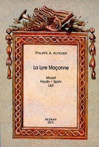 La Lyre Maçonne : Haydn, Mozart, Spohr, Liszt book