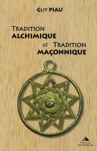 Tradition alchimique et tradition maçonnique book