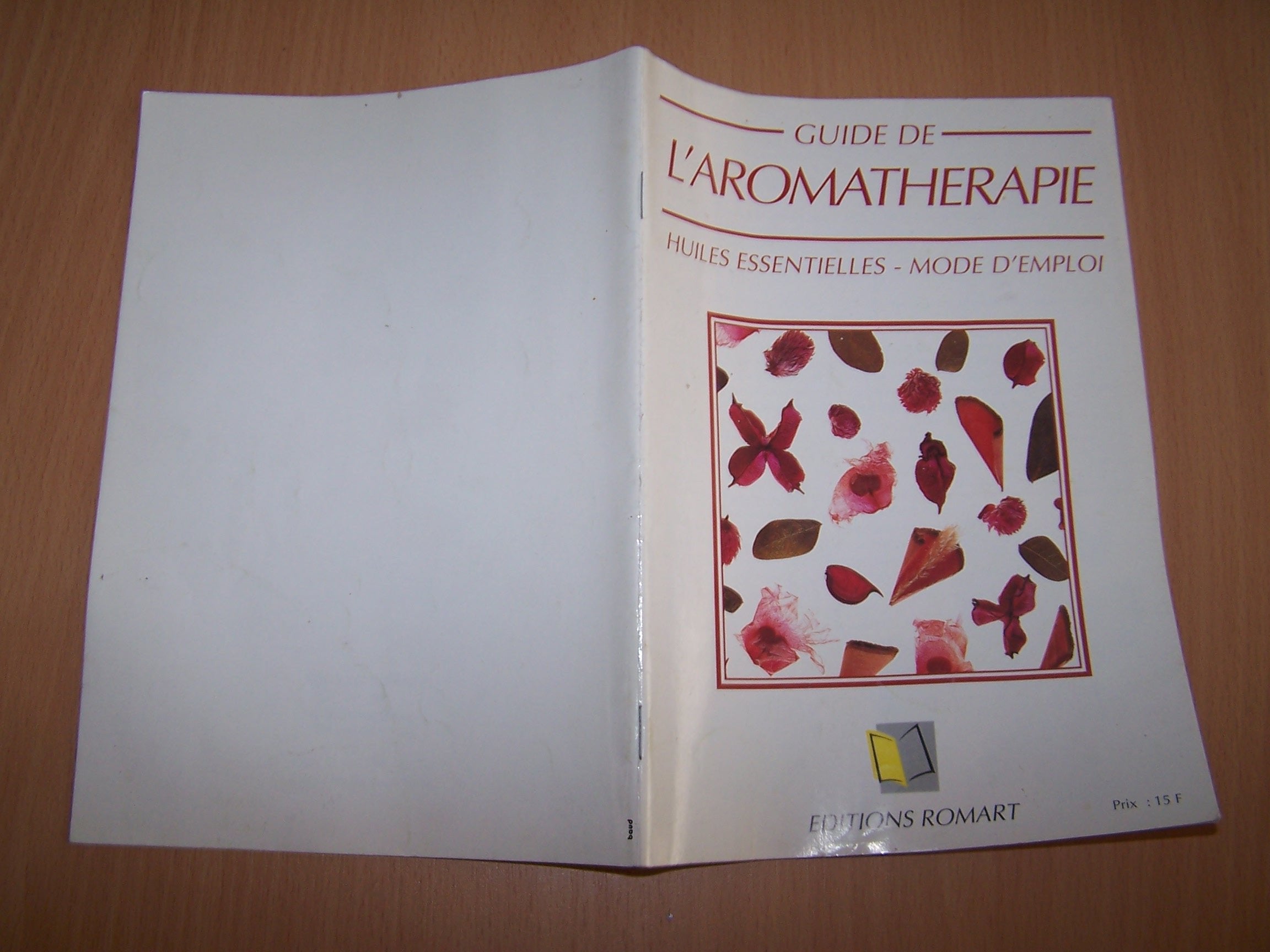 Guide De L Aromatherapie Les Huiles Essentielles Mode D Emploi book