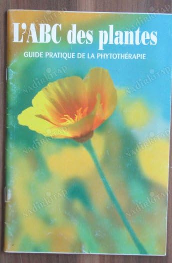 L'ABC DES PLANTES, Guide pratique de la phytothérapie Books