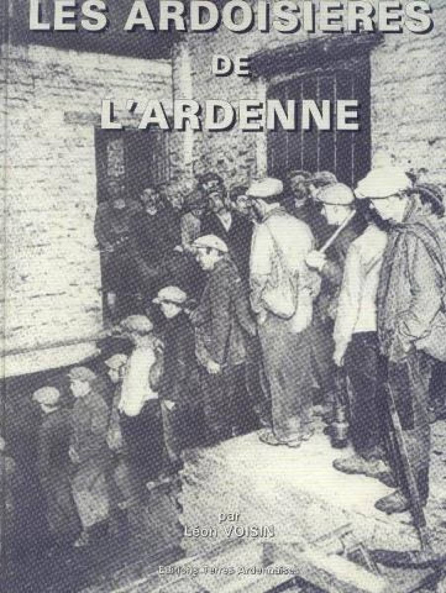 Les ardoisieres de l'ardenne book