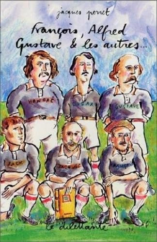 Francois, Alfred, Gustave et les autres... book