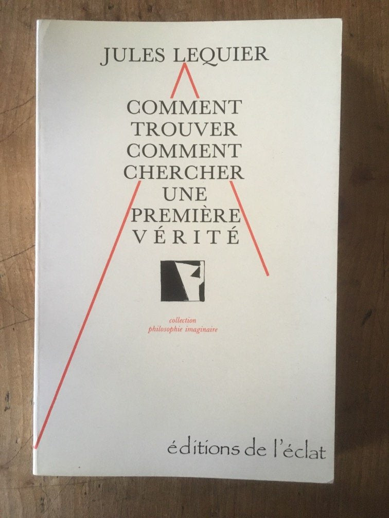 Product Image: Comment trouver, comment chercher une première vérité ?