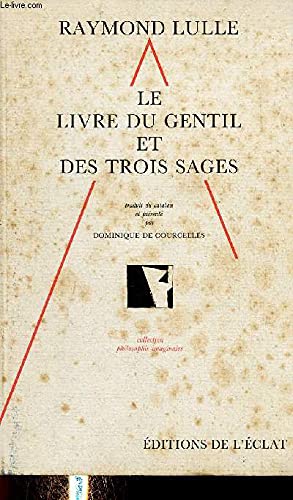 Le Livre du gentil et des trois sages book