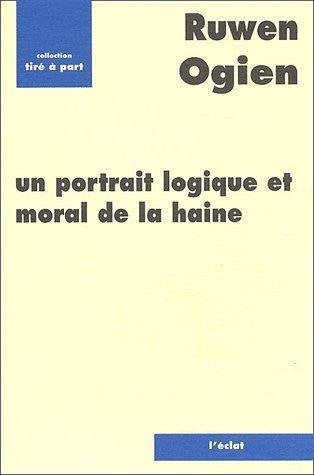 Un Portrait logique et moral de la haine book