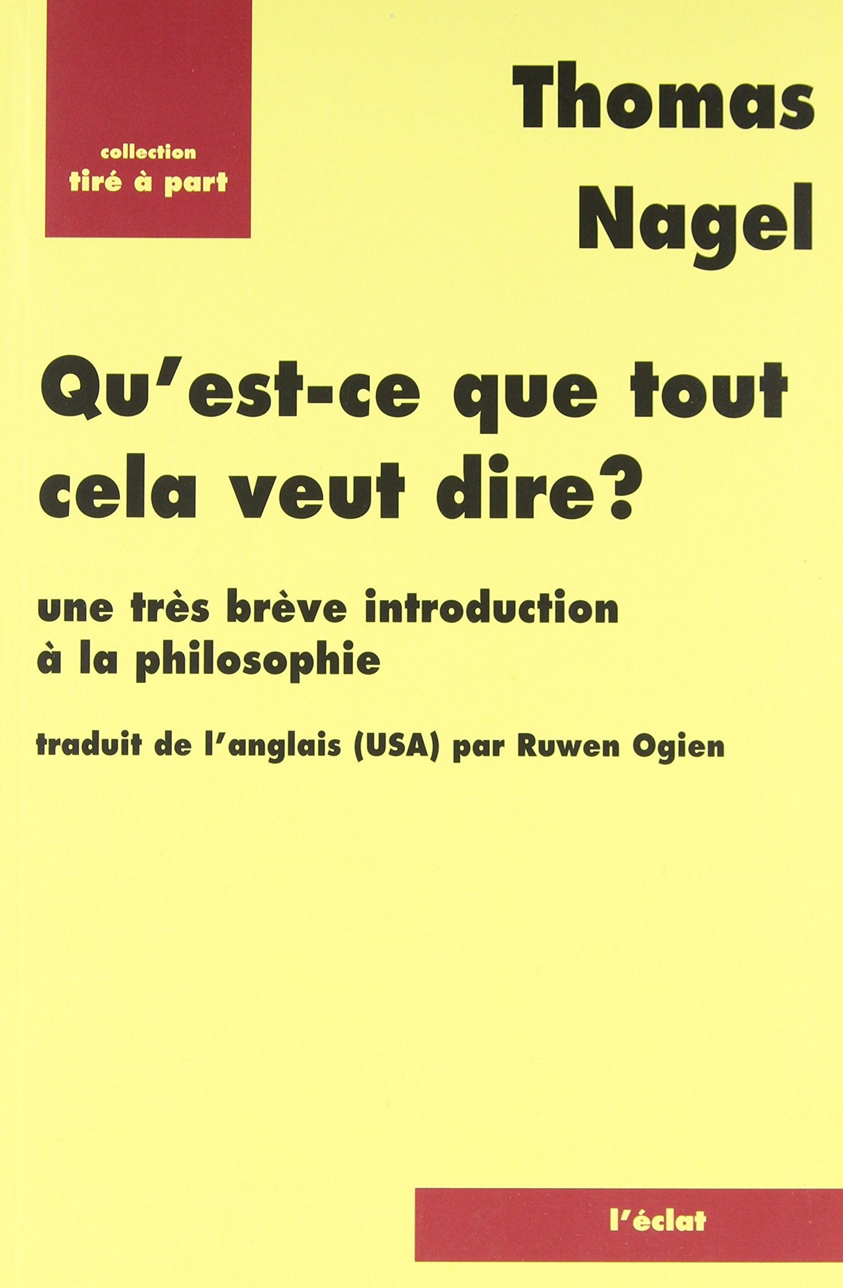 Qu'est ce que tout cela veut dire ? Une très brève introduction à la philosophie book