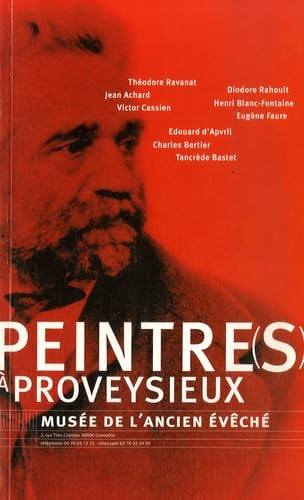 Peintre(s) à Proveysieux: Exposition au musée de l'Ancien Evêché, 17 oct 2003 - 10 mai 2004 book