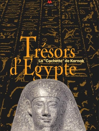 Trésors d'Egypte: La "cachette" de Karnak (1904-2004) book