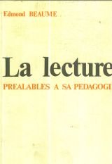 La Lecture : préalables à sa pédagogie book