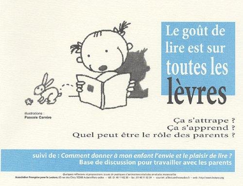 Le goût de lire est sur toutes les lèvres, ça s'attrape ? book