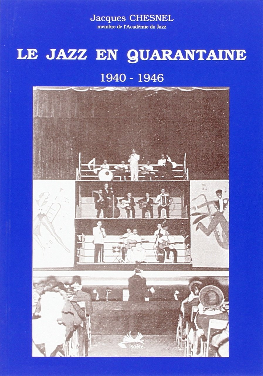 Le jazz en quarantaine: 1940-1946, Occupation-Libération Books