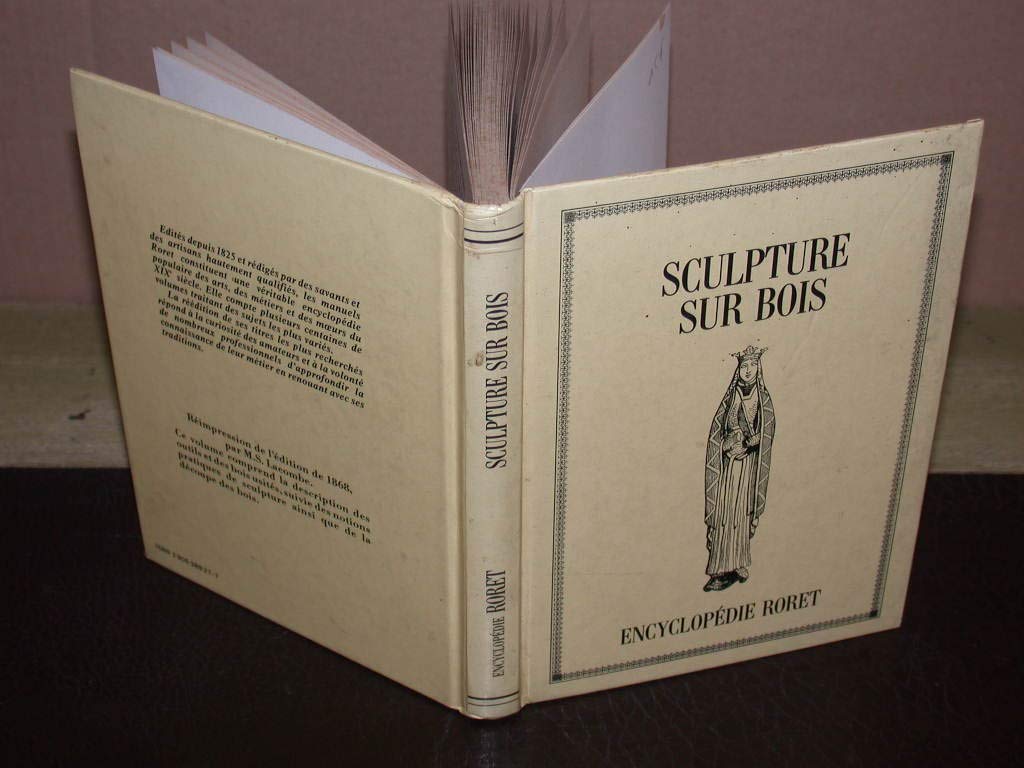 Nouveau manuel complet de sculpture sur bois : Suivi de l'art de découper et de denteler les bois Books