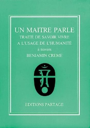 Un maître parle : traité de savoir-vivre à l'usage de l'humanité book