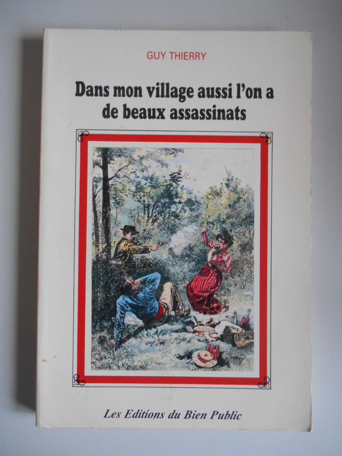 Dans mon village aussi l'on a de beaux assassinats book