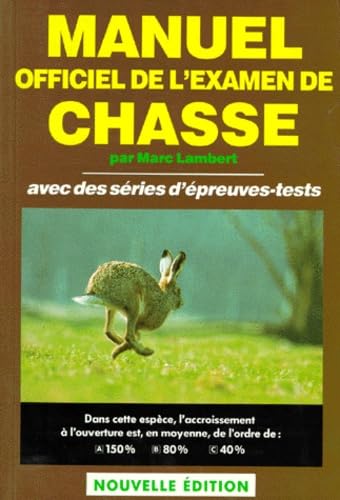 Manuel Officiel De L'Examen De Chasse. Avec Des Series D'Epreuves-Tests book