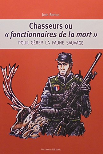 Chasseurs ou fonctionnaires de la mort book