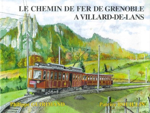 Le chemin de fer de Grenoble à Villard-de-Lans book