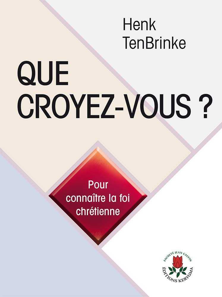 Que croyez-vous ?: Pour connaître la foi chrétienne Religion & Esotericism