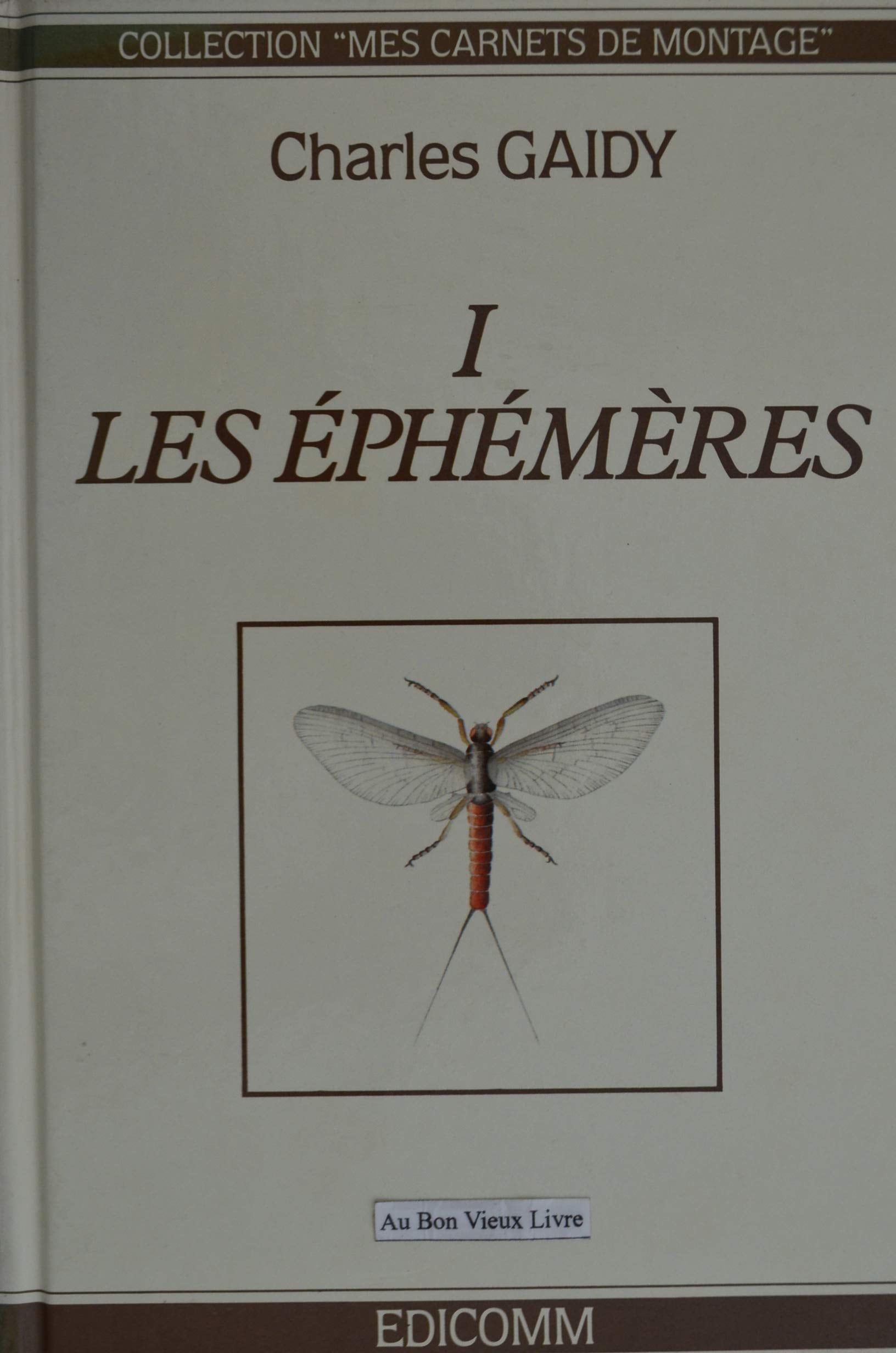 Les Ephémères - Collection "mes Carnets de Montage" Books