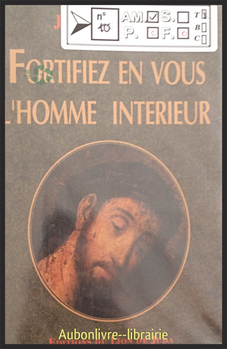 Fortifiez en vous l'homme intérieur book