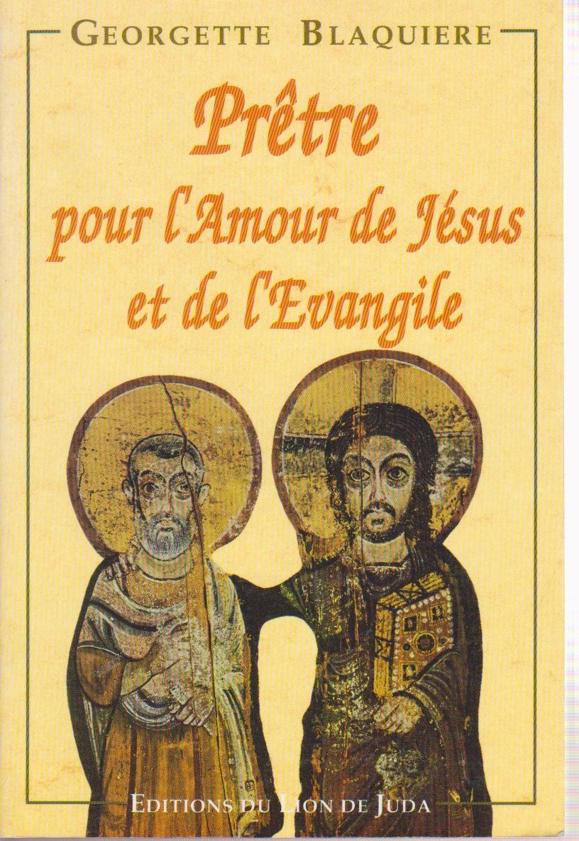 Prêtre : Pour l'amour de Jésus et de l'Evangile book