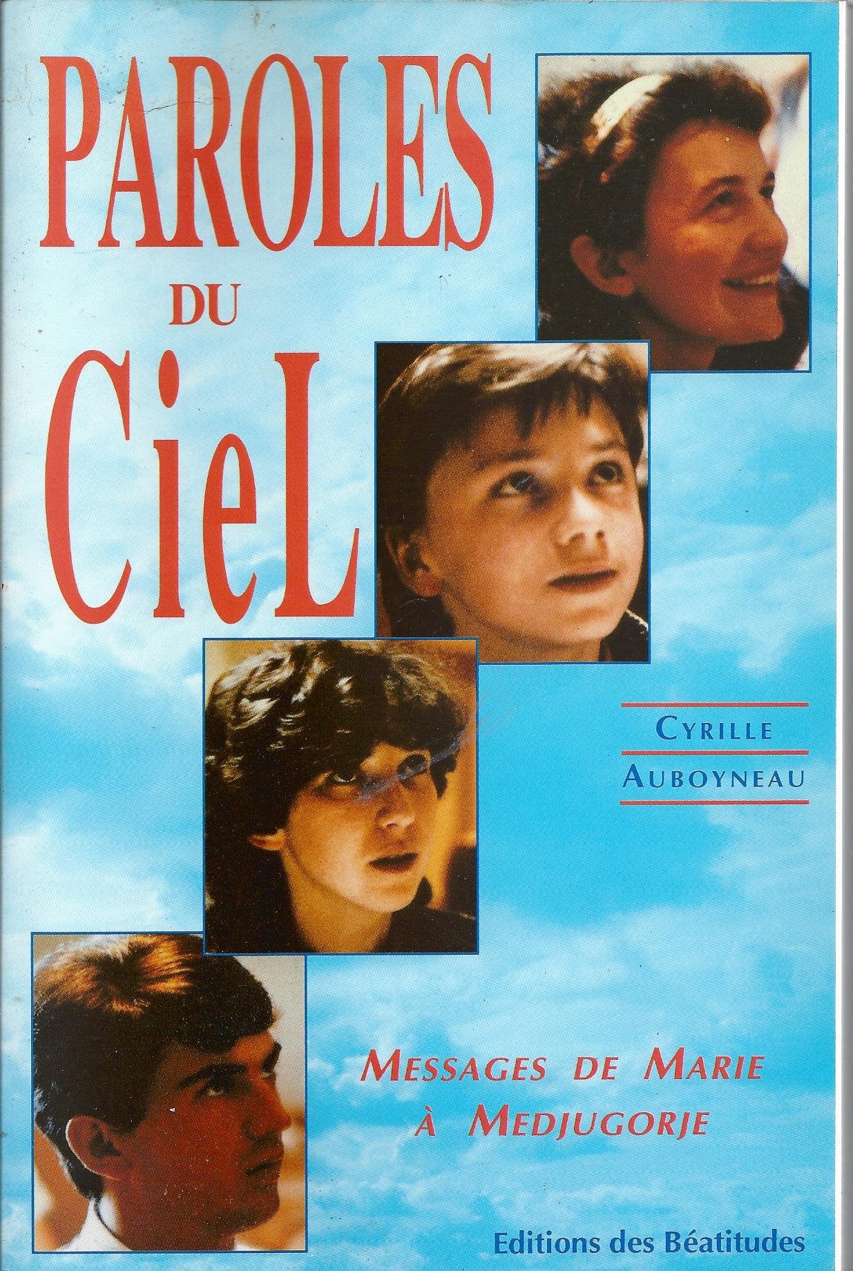 Paroles du ciel : messages de Marie à Medjugorje book