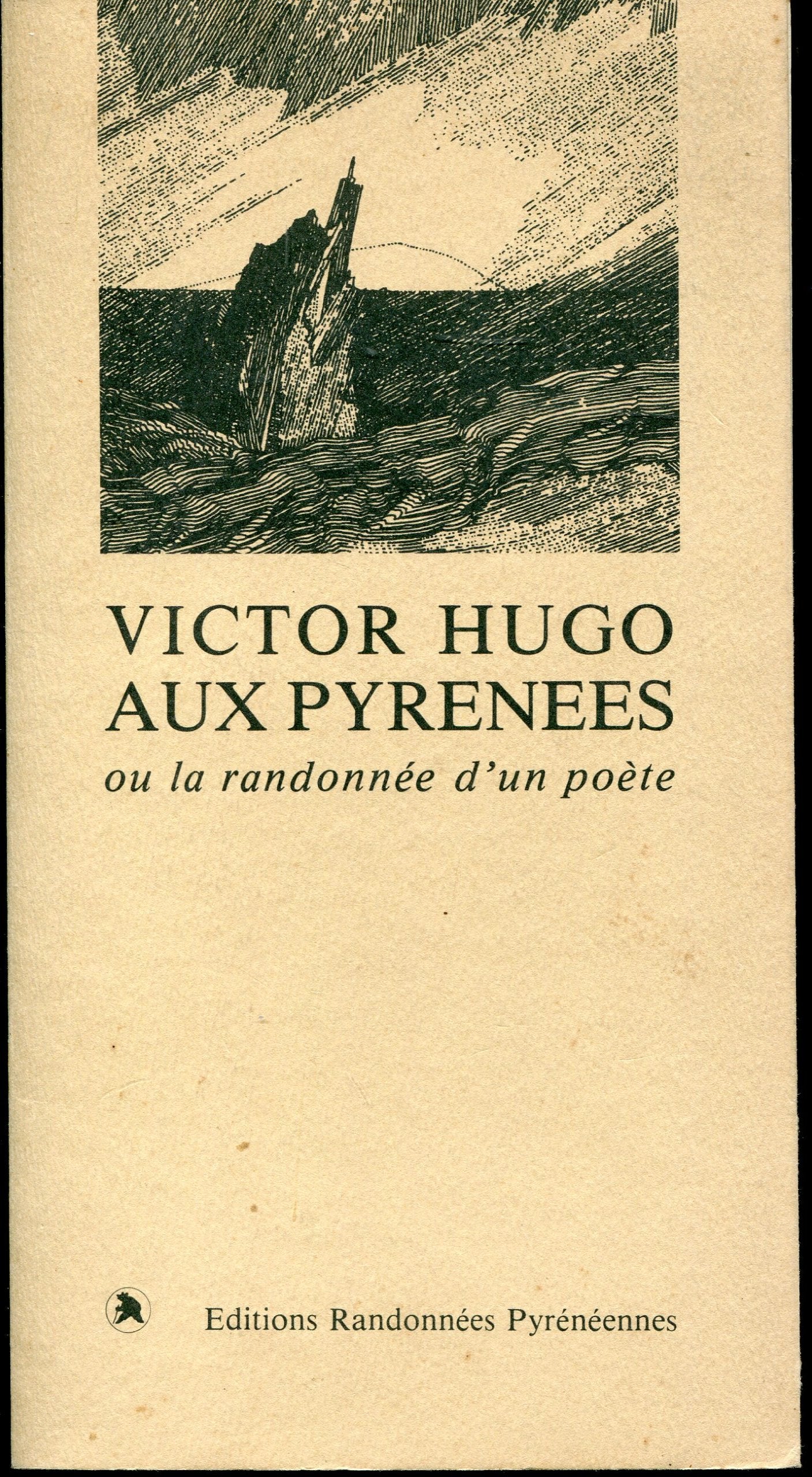 Victor Hugo aux Pyrénées ou la Randonnée d'un poète : Textes Books
