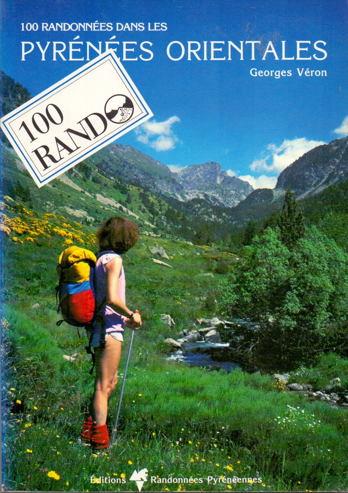 100 randonnées dans les Pyrénées orientales et l'Andorre book