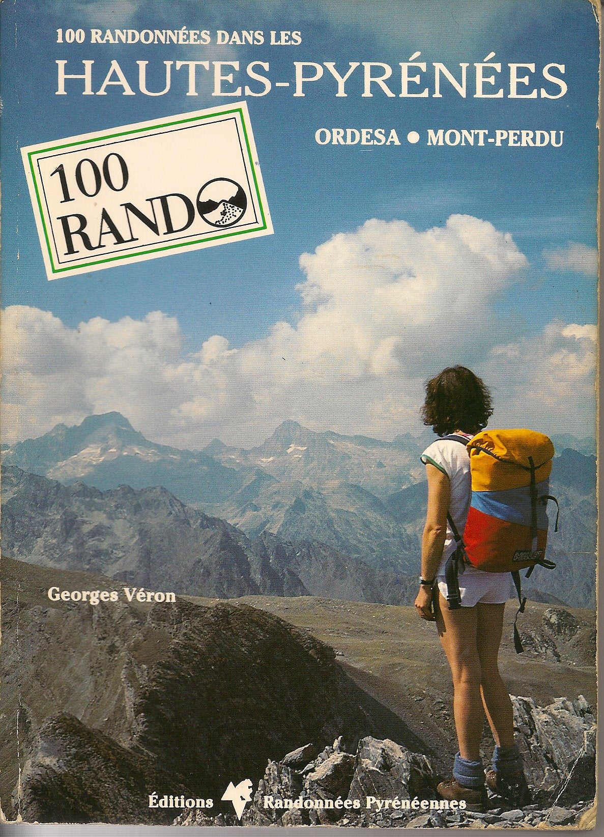 100 randonnées dans les Hautes-Pyrénées : Ordesa-Mont Perdu Books